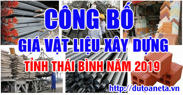 Tổng hợp các công bố giá vật liệu xây dụng tỉnh Thái Bình năm 2019